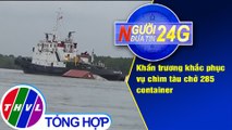 THVL | Người đưa tin 24G (6g30 ngày 21/10/2019)