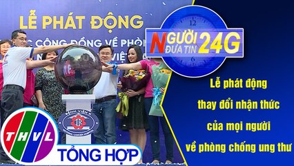 THVL | Người đưa tin 24G (18g30 ngày 20/10/2019)