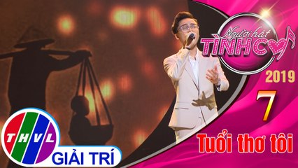 THVL | Người hát tình ca Mùa 4 - Tập 7[6]: Gánh mẹ - Minh Nhật