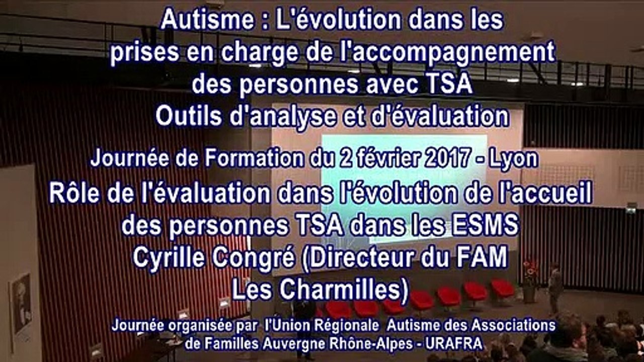Rôle de l’évaluation dans l’évolution de l’accueil des personnes TSA dans les ESMS : Cyrille Congré