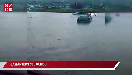 Gaziantep’i sel vurdu