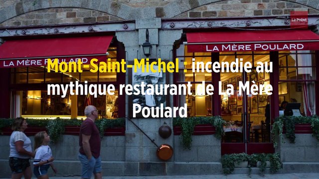 Mont-Saint-Michel : incendie au mythique restaurant de La Mère Poulard
