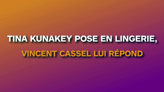 Tina Kunakey pose en petite tenue, Vincent Cassel lui répond