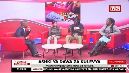 #VijanaMashinani: Influence of drugs  in kenya