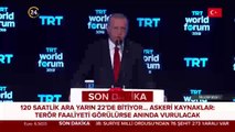 Başkan Erdoğan: Bizi, bizden dinleyin. Biz bunu istiyoruz