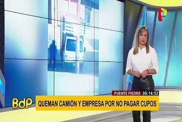 Download Video: Puente Piedra: queman fachada y camión de empresario por negarse al pago de cupos