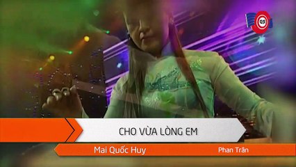 Cho Vừa Lòng Em (Karaoke) - Mai Quốc Huy