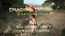 Dragon Dogma Dark Arisen - Modo Dificil. #3 Que le corten la cabeza - CanalRol 2019