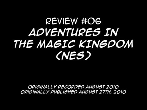 Review 06 - Adventures In The Magic Kingdom (NES)