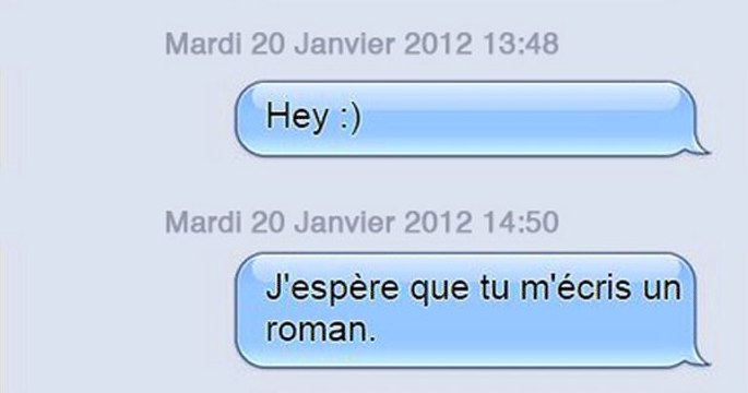 Voici ce que ça donne quand quelqu'un ne répond jamais à vos textos ! La 7 est magnifique...