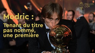 Ballon d'Or : Modric tenant du titre et pas nommé, une première