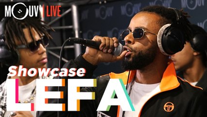 LEFA : Showcase exclusif (Live @Mouv' Studios)