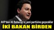 İki bakan birden AKP’den Ali Babacan’ın yeni partisine geçecek!