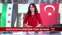Resülayn'ın Göbeğine Türk Bayrağı