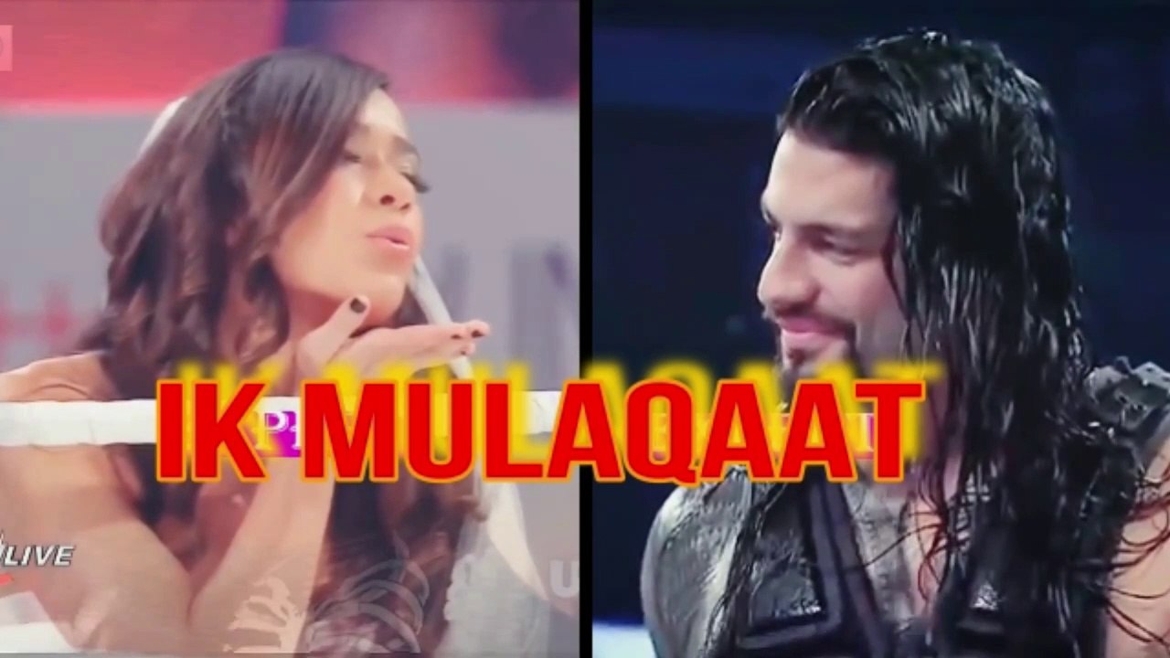 WWE Roman & Aj Lee Love - Ik MulaQaat - Dreem Girl Ayushmann Khurrana In Bollywood  New Song