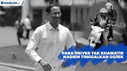 Para Driver Tak Khawatir Nadiem Tinggalkan Gojek