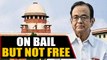 P Chidambaram gets bail from SC in INX media case | OneIndia News