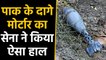 Indian Army destroyed mortar shells of Pakistan army, देखें वीडियो |  वनइंडिया हिंदी