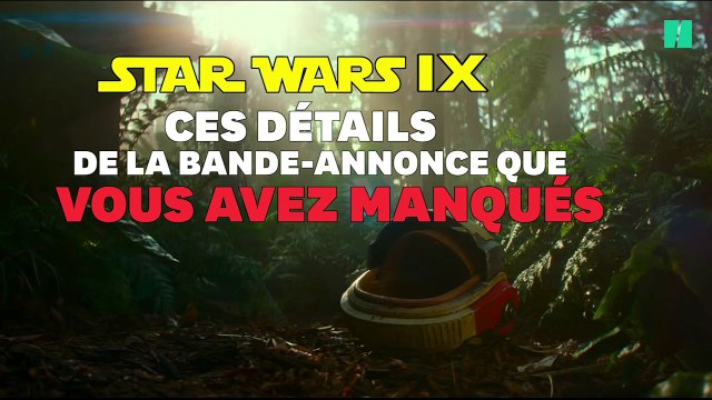 Star Wars IX: les 8 détails de la bande annonce qui vous ont peut-être échappé