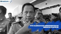 Tito Karnavain Resmi Diberhentikan Sebagai Kapolri