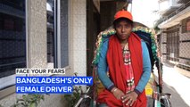 Face Your Fears: Bangladesh's only female driver