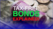 TAX-FREE BONDS EXPLAINED! HOW TO BUY TAX-FREE BONDS?