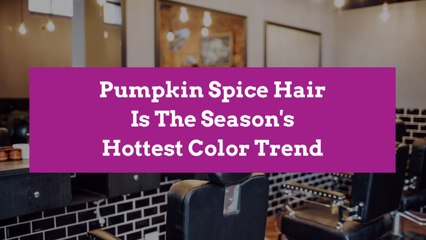 Pumpkin Spice Hair Is The Season's Hottest Color Trend