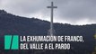 La exhumación de Franco, del Valle de los Caídos a El Pardo
