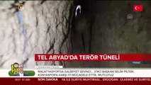 İşte Tel Abyad'da bulunan terör tünelleri