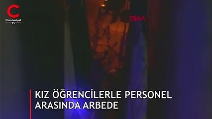 Kız öğrencilerle yurt personeli birbirine girdi