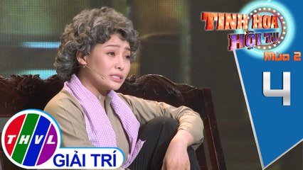 Tinh hoa hội tụ Mùa 2 - Tập 4[3]: Nợ mẹ một đời - Nhã Thy