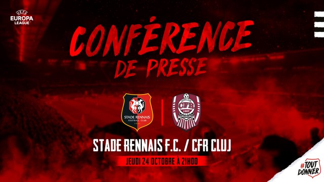 Europa League. Stade Rennais F.C. / Cluj : conférence de presse