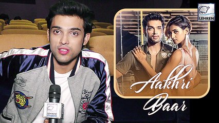 Parth Samthaan Talks About Hir New Song Aakhri Baar