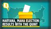 Maharashtra and Haryana Election Results with The Quint