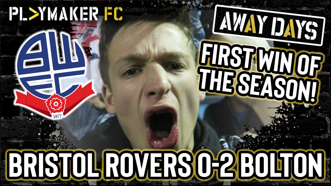 Away Days | The moment Bolton bagged their first win of the season