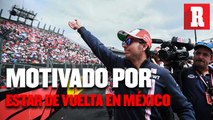 El Gran Premio de México es lo que más espera Sergio Pérez