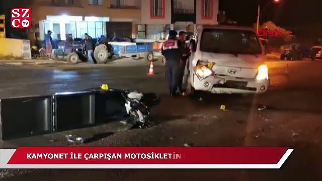 Kamyonet ile çarpışan motosikletin sürücüsü öldü