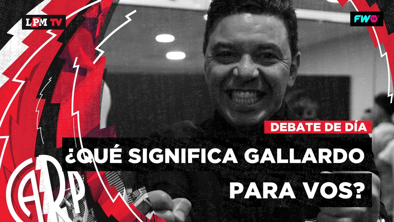Debate del día: #GallardoEnMiVida