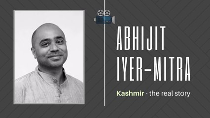 With Abhijit Iyer Mitra on the situation on the ground in Kashmir
