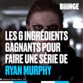 Les 6 ingrédients d'une bonne série signée Ryan Murphy...