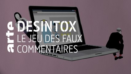 Le jeu des faux commentaires | 23/10/2019 | Désintox | ARTE
