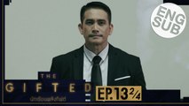 [Eng Sub] THE GIFTED นักเรียนพลังกิฟต์ | EP.13 [2/4] | ตอนจบ