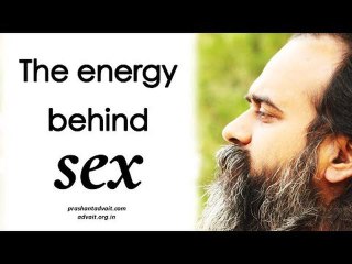 Acharya Prashant: What is the energy behind sex?