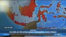 Sejumlah Wilayah Indonesia Akan Terdampak Suhu Panas