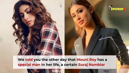 Mouni Roys bond with Dubai Banker Suraj Nambiar is thick