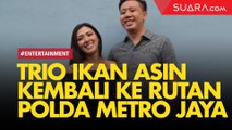Alasan Trio Ikan Asin Kembali Ditempatkan di Rutan Polda Metro Jaya