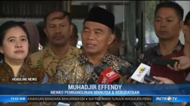 Menko Muhadjir Siap Wujudkan Visi SDM Unggul