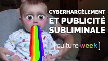 Culture Week by Culture Pub - Cyberharcèlement et pub subliminale