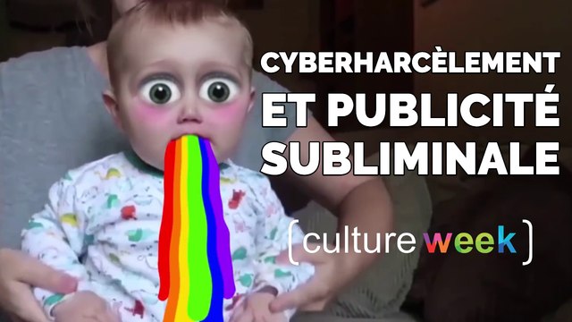 Culture Week by Culture Pub - Cyberharcèlement et pub subliminale