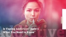 Is Vaping Addictive? Here’s What You Need to Know